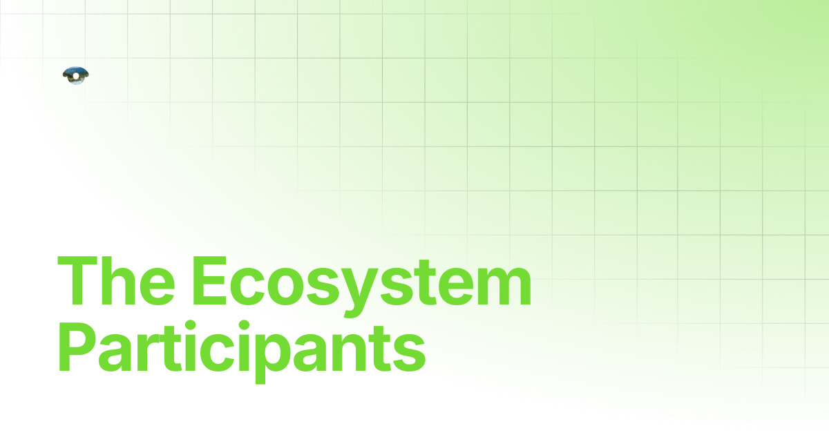 The Ecosystem Participants | lens.fun